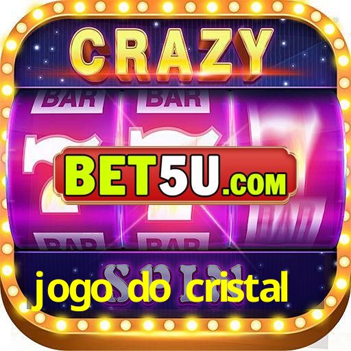 jogo do cristal